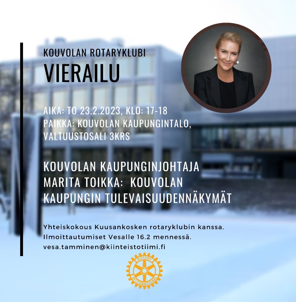 Kuusankoski to  klo 17 Intercity Avec - vierailemme yhdessä  Kouvolan Rotaryklubin kanssa Kouvolan kaupunginjohtaja Marita Toikan  vieraana kaupungintalolla - Kuusankosken Rotaryklubi