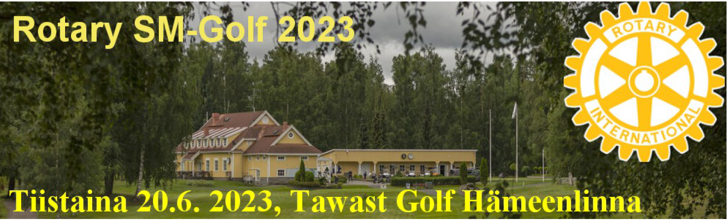 Rotary SM-Golf 2023  Tawast Golf Hämeenlinna ti 20.06.23